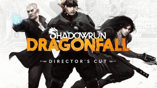 Shadowrun: Dragonfall. Director’s сut free download